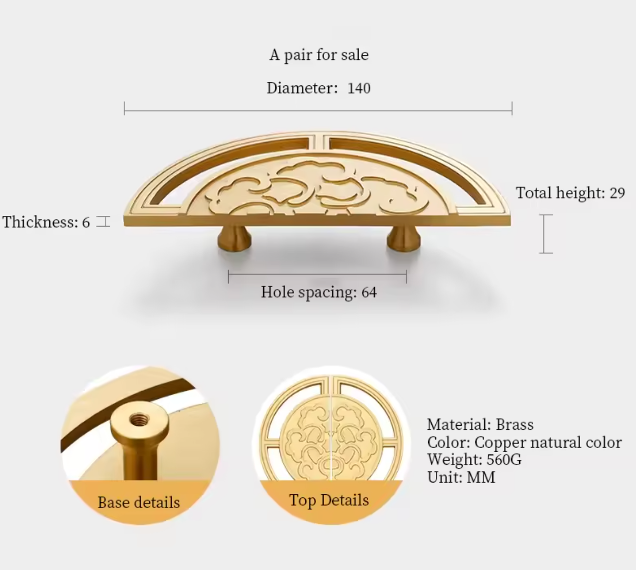 A brass cabinet or drawer pull handle shown on a light gray background with dimension labels, including diameter 140, total height 29, thickness 6, and hole spacing 64. Two circular detail insets at the bottom show base details and top details, with text stating material is brass, color is copper natural color, weight 560G, and unit MM.